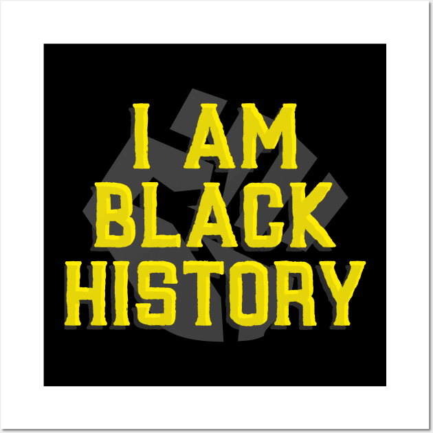 I Am Black History Wall Art by Lasso Print